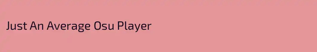 Just An Average Osu Player